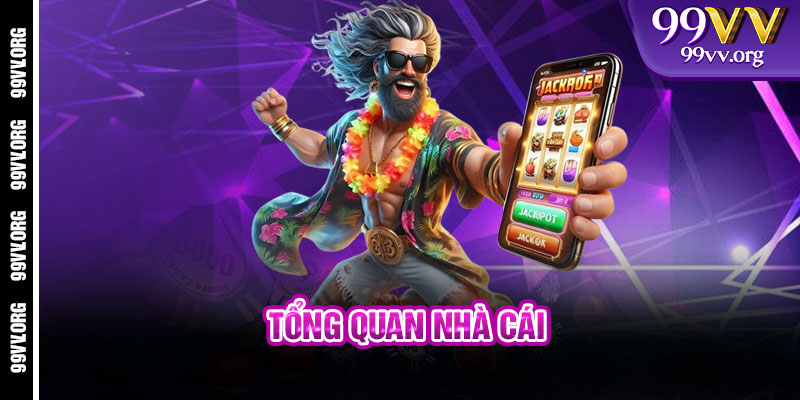 Tổng quan nhà cái